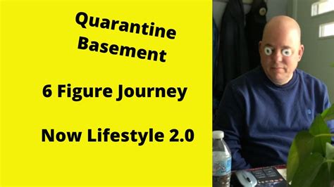 Quarantine Basement And The 6 Figure Journey Youtube