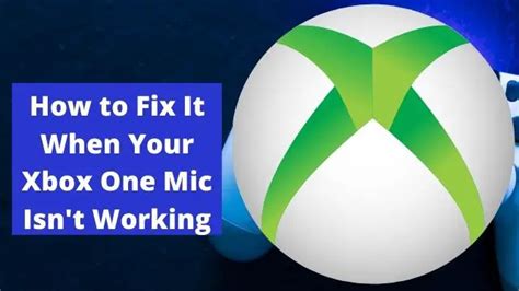 Why Isnt My Mic Working On Xbox Best For Player