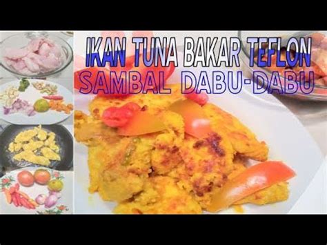 Olesi ikan dengan bumbu kecap olesnya. Tuna Bakar Teflon - Resep Fillet Tuna Bakar Remas Nu / Ikan tuna bakar menggunakan teflon ...