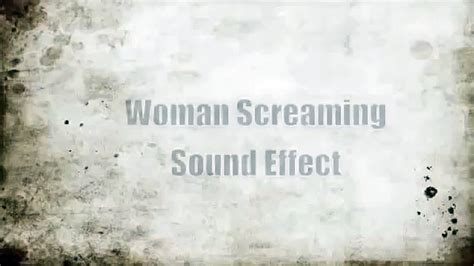 Woman Screaming Sound Effect Video Dailymotion