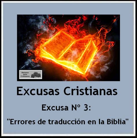 Ateismo Para Cristianos Excusas Cristianas Nº 3 Errores De