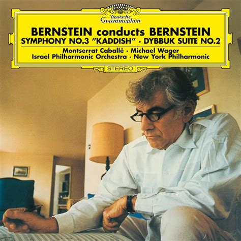 Listen to Bernstein: Symphony No.3 "Kaddish", Dybbuk Suite No.2 by