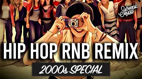 2000s Hip Hop Rnb Mashup 1 Best Of Randb Hip Hop Party Mix