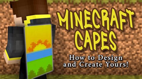 Minecraft Capes How To Design And Create Yours Youtube