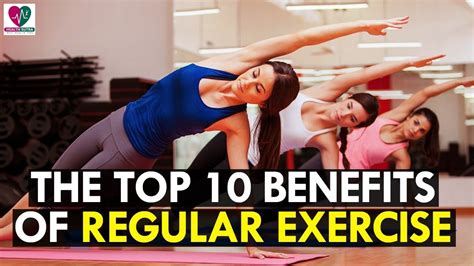 The Top 10 Benefits Of Regular Exercise Youtube