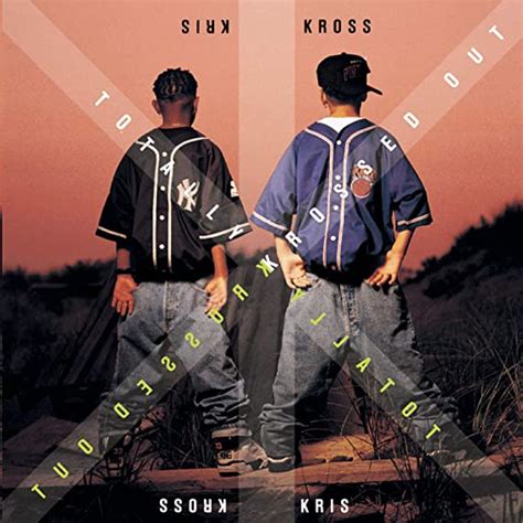 Totally Krossed Out Kriss Kross Amazonca Music