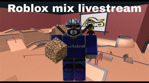 Roblox Mix Livestream Youtube