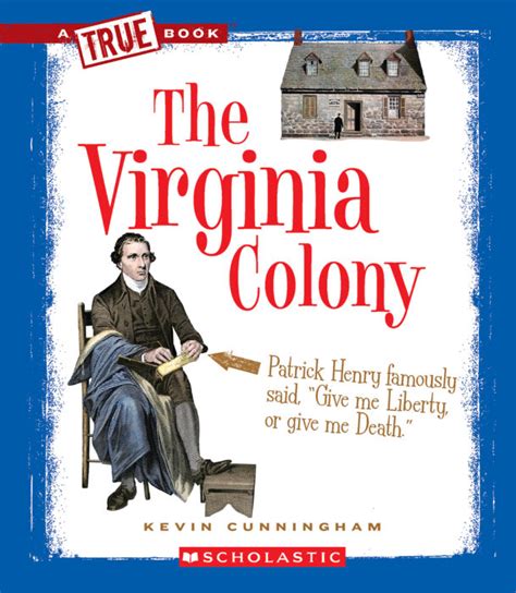 The Virginia Colony By Kevin Cunningham Scholastic