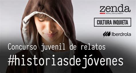 Bases Del Iv Concurso Juvenil De Historias Organizado Por Zenda E