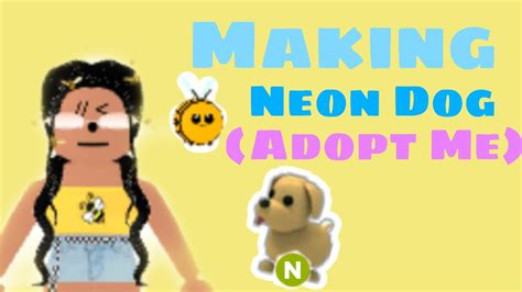Adopt Me Making A Neon Dog Check Description Youtube