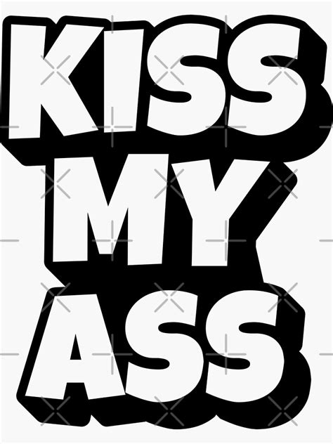 kiss my ass sticker by ki ha redbubble