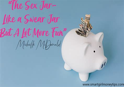 The Sex Jar Its Like A Swear Jar But A Lot More Fun Smart Girl