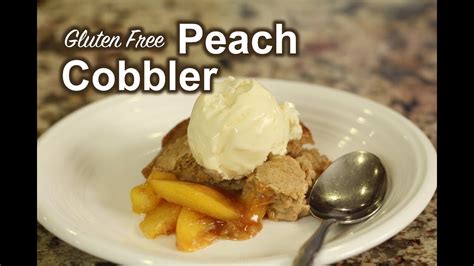 Gluten Free Peach Cobbler Gluten Free Desserts Rockin Robin Cooks