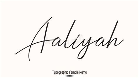 Aaliyah Woman S Name Typescript Handwritten Lettering Calligraphy Text