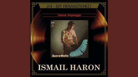 Listen to ilham pujangga by ismail haron, 513 shazams. Insan Yang Mulia - Ismail Haron | Shazam