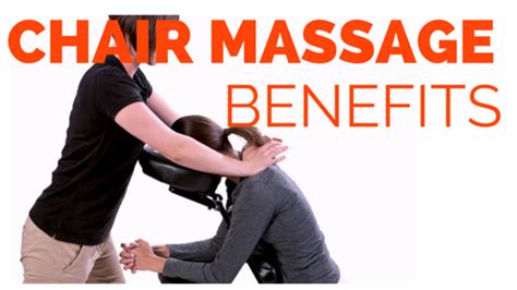 Benefits And Expectations Of Chair Massage Chair Massage Benefits