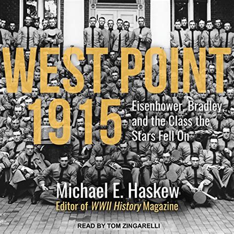 West Point 1915 Eisenhower Bradley And The Class The Stars Fell On