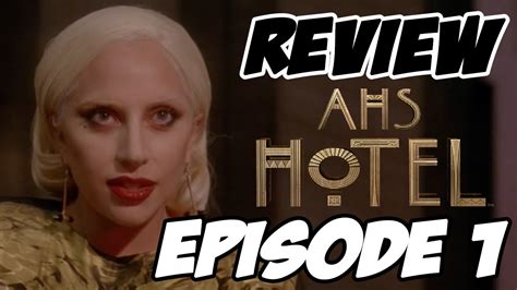 American Horror Story Hotel Episode 1 Checking In Review Youtube