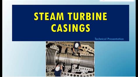 Steam Turbine Casing Technical Tutorial Youtube