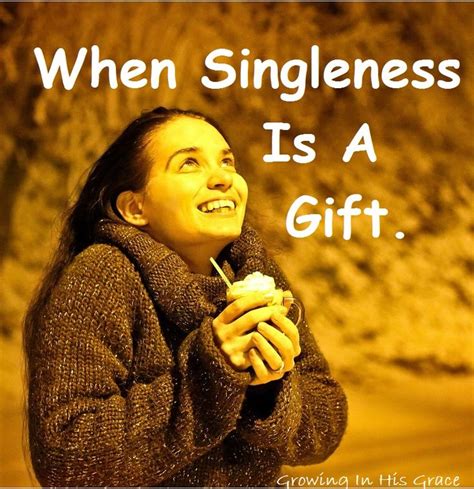 When Singleness Is A T Growing In His Grace Love Being Single