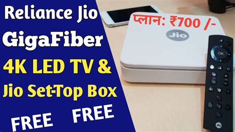 Reliance Jio Gigafiber Jiofiber Plan From Rs700 Free Tv Jio Set Top