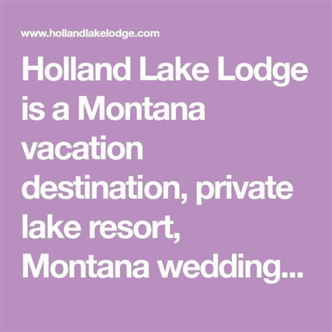 Holland Lake Lodge Is A Montana Vacation Destination Private Lake