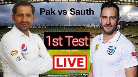 Watch live streaming pakistan vs south africa. Pakistan Vs South Africa 1st Test Match 2018 | live ...