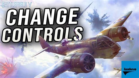 Battlefield V How To Change Plane Flying Controls Youtube