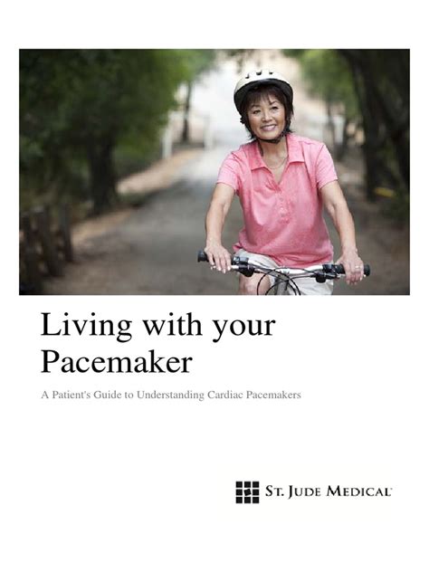 Living With Your Pacemaker A Patients Guide To Understanding Cardiac