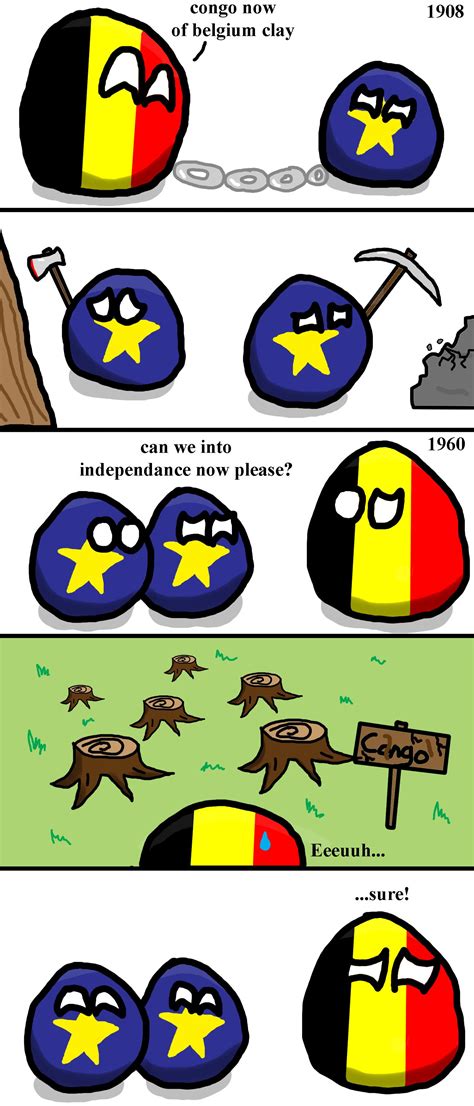 Lift your spirits with funny jokes, trending memes, entertaining gifs, inspiring stories, viral videos, and so much more. Belgium lets go of Congo : polandball