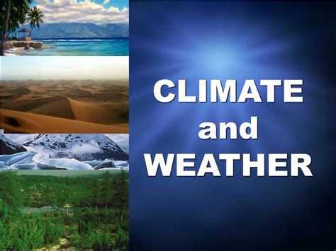 PPT - CLIMATE and WEATHER PowerPoint Presentation, free download - ID ...