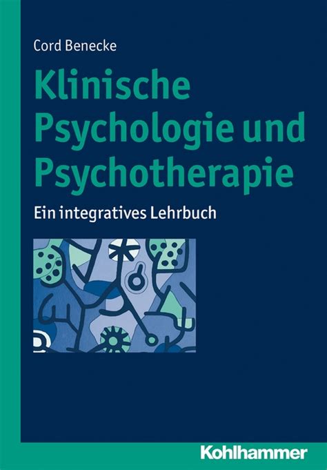Klinische Psychologie Und Psychotherapie Von Cord Benecke Isbn 978 3