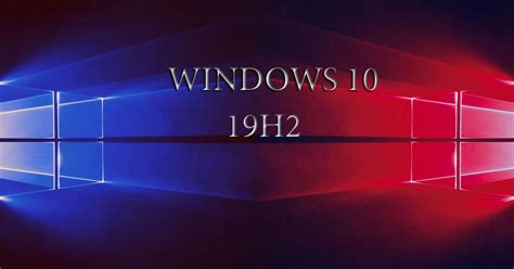 Microsoft También Cambia Sus Planes Para La Windows 10 19h2