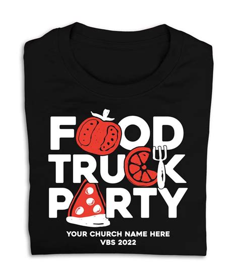 Vbs Custom T Shirt Food Truck Party Vbs Custom Tshirts Custom T