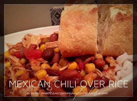 Mexican Chili Over Rice A Modern Commonplace Book