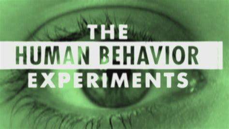 The Human Behavior Experiments