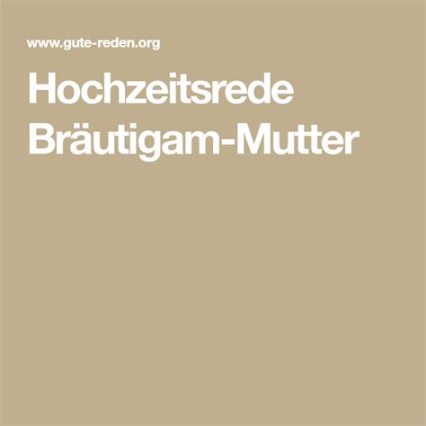 Mein geliebter sohn (name oder kosename) / mein. Hochzeitsrede Bräutigam-Mutter | Hochzeitsreden ...