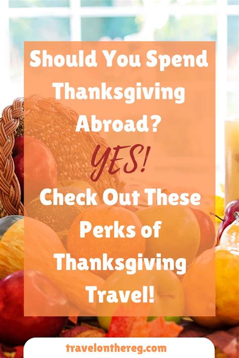 Check Out These Perks Of Thanksgiving Travel In 2020 Thanksgiving