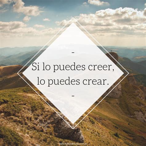 Creer Para Crear Frases De La Vida