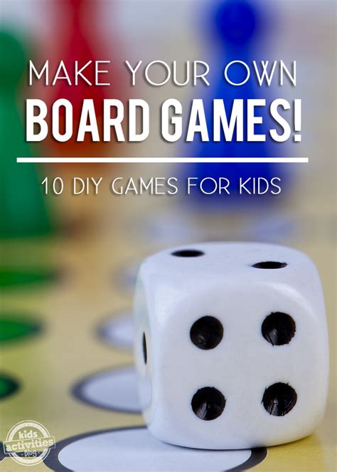 10 Ways To Make Your Own Board Game Kids Activities Blog