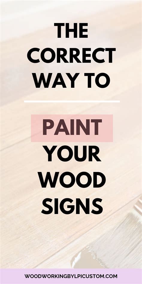 The Correct Way To Paint Your Wood Signs In 2023 Wood Signage