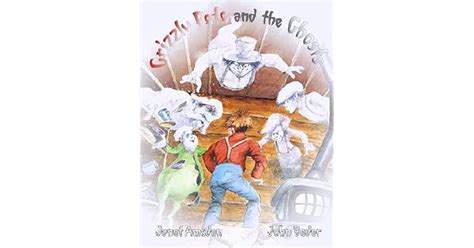 Grizzly Pete And The Ghosts By Janet Amsden