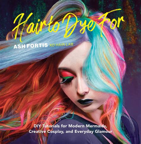 6,383 hair dye results from 601 manufacturers. Hair to Dye For | Book by Ash Fortis | Official Publisher ...