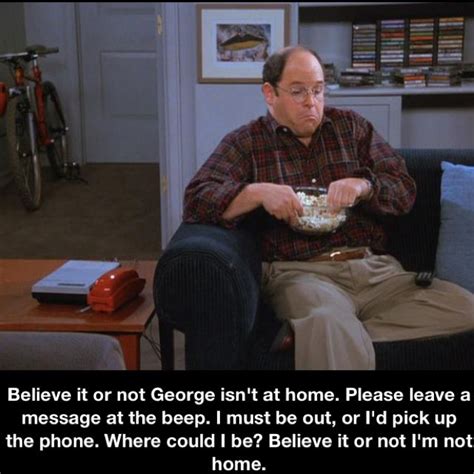 Believe It Or Not George Isnt At Home Funny Episode Best Tv Shows