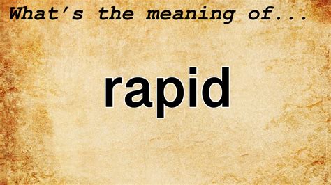 Rapid Meaning Definition Of Rapid Youtube