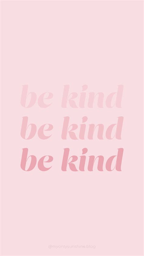 Be Kind Wallpapers Wallpaper Cave