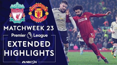 liverpool v man united premier league highlights 1 19 2020 nbc sports youtube