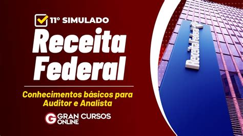 Receita Federal Corre O Do Simulado Conhecimentos B Sicos Para