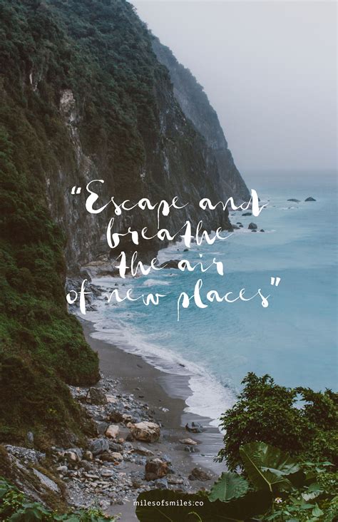17 Travel Quotes That Will Inspire Your Next Adventure Miles Of