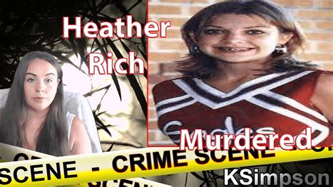 The Solved Murder Of Heather Rich Youtube